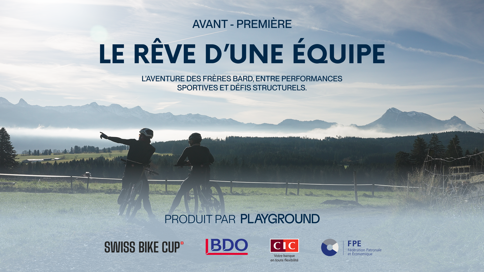 Les frères Bard – Le rêve d’une équipe (événement sur invitation)